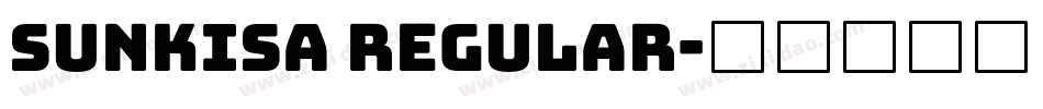 Sunkisa Regular字体转换
